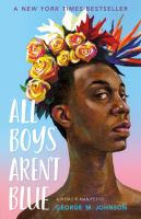 All Boys Aren't Blue by George M. Johnson book cover